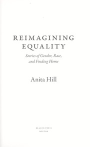 Cover of: Reimagining equality: stories of gender, race, and finding home