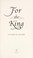 Cover of: For the king