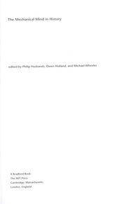Cover of: The mechanical mind in history by edited by Philip Husbands, Owen Holland, and Michael Wheeler.