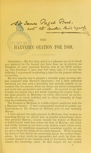 Cover of: The Harveian oration for 1889: delivered 12th April, at the Royal College of Physicians of Edinburgh