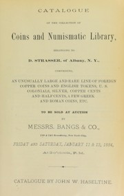 Cover of: Catalogue of the collection of coins and numismatic library, belonging to D. Strasser ...