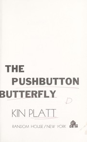 Cover of: The pushbutton butterfly.
