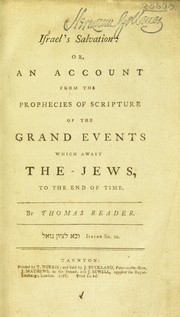 Cover of: Israel's salvation: or, an account from the prophecies of Scripture of the grand events which await the Jews, to the end of time