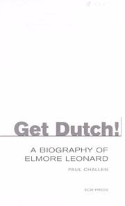 Cover of: Get Dutch! : a biography of Elmore Leonard