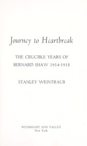 Cover of: Journey to heartbreak by Stanley Weintraub