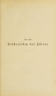 Cover of: Aus dem Geistesleben der Thiere: oder Staaten und Thaten der Kleinen