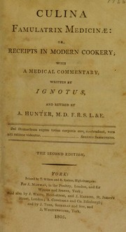 Cover of: Culina famulatrix medicinae, or, Receipts in modern cookery: with a medical commentary