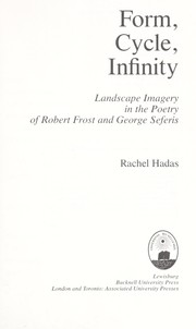 Cover of: Form, cycle, infinity : landscape imagery in the poetry of Robert Frost and George Seferis by 