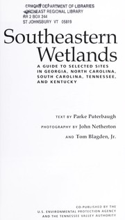 Cover of: Southeastern Wetlands: A Guide to Selected Sites in Georgia, North Carolina, South Carolina, Tennessee, and Kentucky