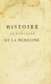 Cover of: Histoire de l'origine de la m©♭decine ...