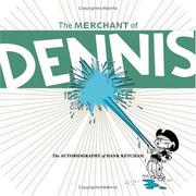 Cover of: The Merchant of Dennis the Menace: The Autobiography of Hank Ketcham
