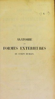 Cover of: Anatomie des formes ext©♭rieures du corps humain ©  l'usage des peintres et des sculpteurs