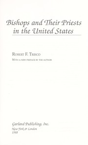 Cover of: Bishops and Their Priests in the United States (The Heritage of American Catholicism) by Robert F. Trisco