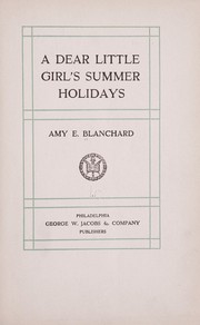 Cover of: A dear little girl's summer holidays