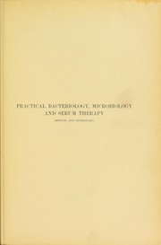 Cover of: Practical bacteriology, microbiology and serum therapy (medical and veterinary) by Besson, Albert