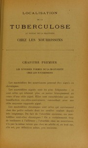 Cover of: Localisation de la tuberculose au niveau de la masto© de chez les nourrissons: th©·se pr©♭sent©♭e et publiquement soutenue ©  la Facult©♭ de m©♭decine de Montpellier le 25 juillet 1908