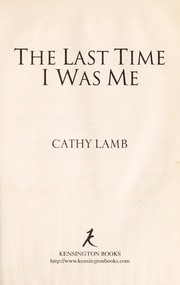 Cover of: The last time I was me by Cathy Lamb