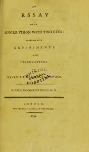 Cover of: An essay upon single vision with two eyes: together with experiments and observations on several other subjects in optics