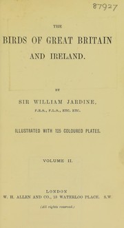 The Birds of Great Britain and Ireland by Sir William Jardine