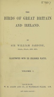 Cover of: The Birds of Great Britain and Ireland by Sir William Jardine