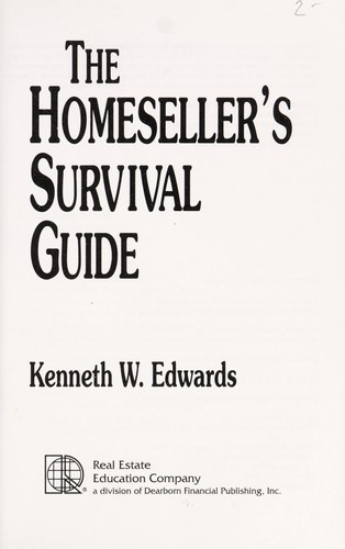 The homeseller's survival guide by Kenneth W. Edwards