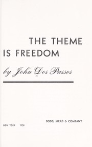 Cover of: The theme is freedom. by John Dos Passos