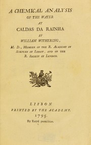 Cover of: A chemical analysis of the water at Caldas da Rainha by William Withering