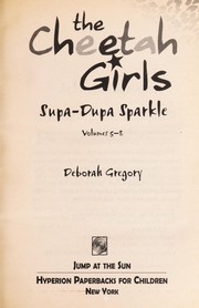 Cover of: Supa-dupa Sparkle, Books 5-8 (Special Edition) (The Cheetah Girls) by Deborah Gregory