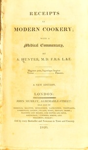 Cover of: Receipts in modern cookery by Hunter, A.