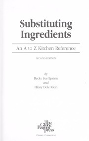 Cover of: Substituting ingredients: an A to Z kitchen reference