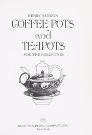 Cover of: Coffee pots and teapots for the collector by Henry Sandon