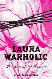 Cover of: Laura Warholic by Alexander Theroux