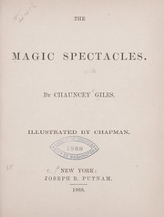 Cover of: The magic spectacles by Chauncey Giles