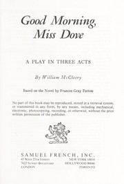 Cover of: Good morning, Miss Dove: a play in three acts