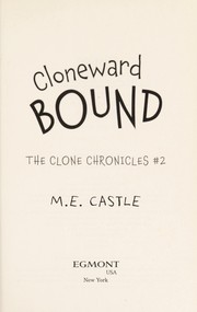 Cloneward bound