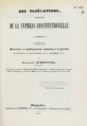 Cover of: Des ulc©♭rations, sympt©þmes de la syphilis constitutionelle: th©·se pr©♭sent©♭e et publiquement soutenue ©  la Facult©♭ de m©♭decine de Montpellier, le 1er d©♭cembre 1838