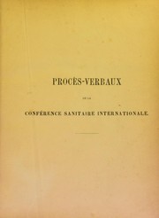 Cover of: Proc©·s-verbaux de la conf©♭rence sanitaire internationale ouverte a Vienne le 1 juillet 1874