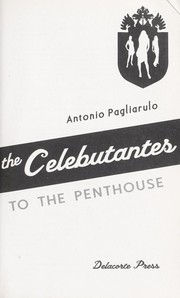 Cover of: The celebutantes: to the penthouse