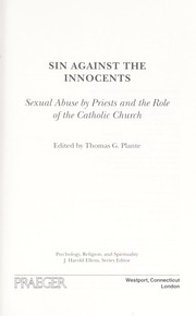 Cover of: Sin against the innocents : sexual abuse by priests and the role of the Catholic Church / :