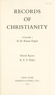 Records of Christianity by David Ayerst