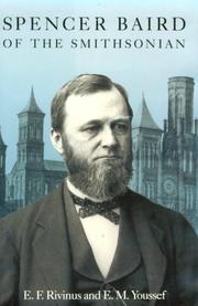Spencer Baird of the Smithsonian by E. F. Rivinus