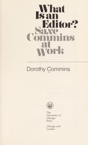 Cover of: What is an editor? by Dorothy Commins, Dorothy Commins