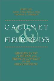 Calumet & fleur-de-lys by John A. Walthall, Thomas E. Emerson