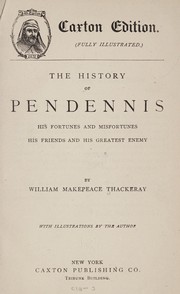 Cover of: The  history of Pendennis by William Makepeace Thackeray