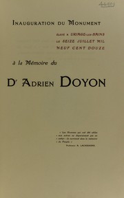Cover of: Inauguration du monument ©♭lev©♭ ©  Uriage-les-Bains le 16 juillet, 1912 ©  la m©♭moire du Dr. A. Doyon