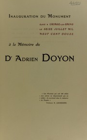 Inauguration du monument ©♭lev©♭ ©  Uriage-les-Bains le 16 juillet, 1912 ©  la m©♭moire du Dr. A. Doyon by A. Lacassagne