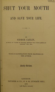 Cover of: Shut your mouth and save your life