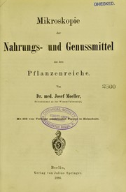 Cover of: Mikroskopie der Nahrungs- und Genussmittel aus dem Pflanzenreiche by Josef Moeller
