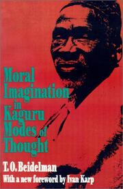 Moral imagination in Kaguru modes of thought by T. O. Beidelman