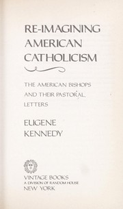 Cover of: Re-imagining American Catholicism by Eugene C. Kennedy